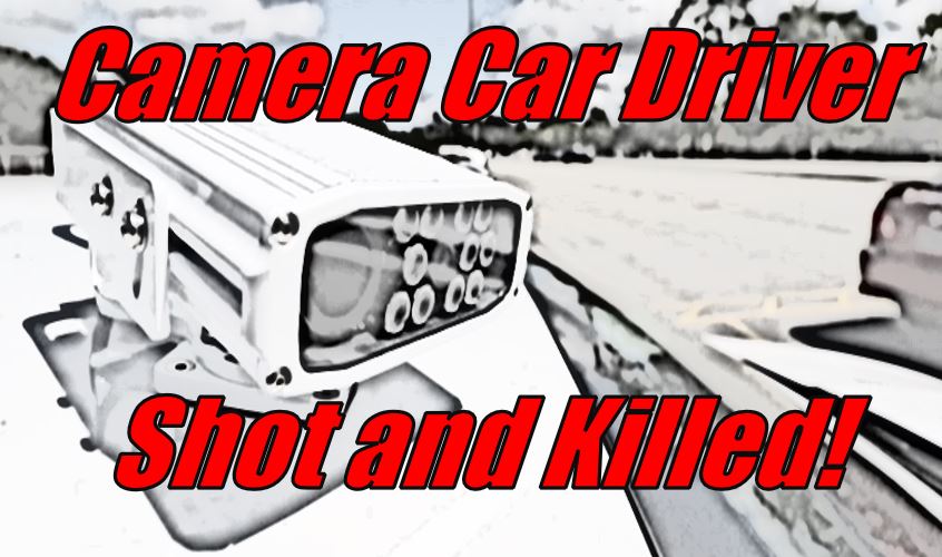 Report: LPR Camera Car Driver Shot and Killed