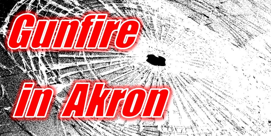 Gunfire in Akron