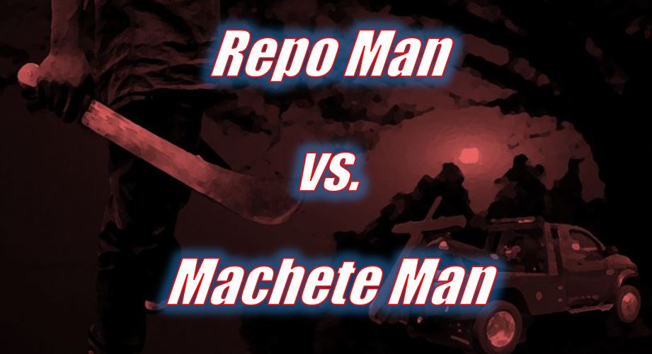 Repo Man vs. Machete Man