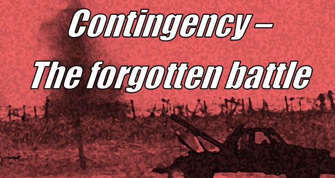 Contingency - The forgotten battle