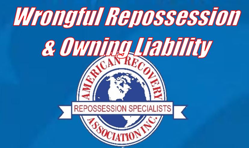 ARA - Wrongful Repossession & Owning Liability