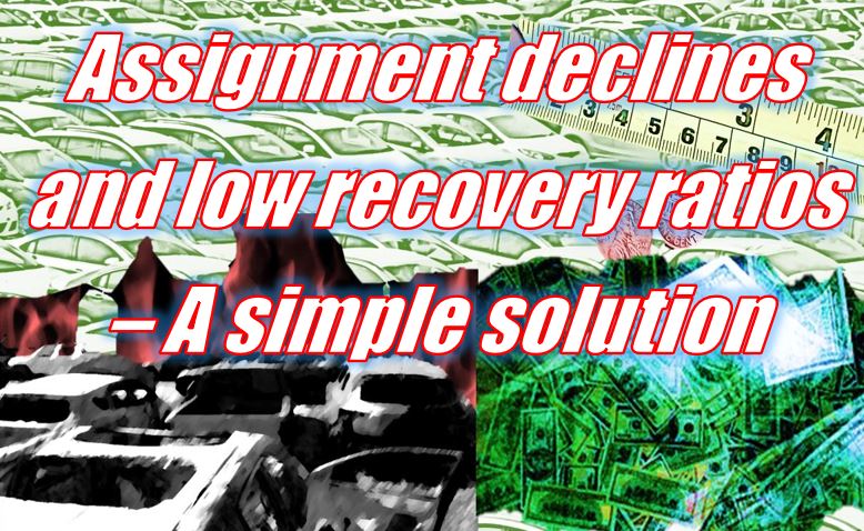 Assignment declines and low recovery ratios – A simple solution