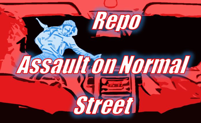 Repo Assault on Normal Street