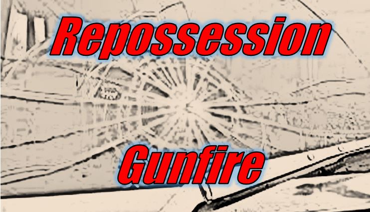 Repossession gunfire in AR