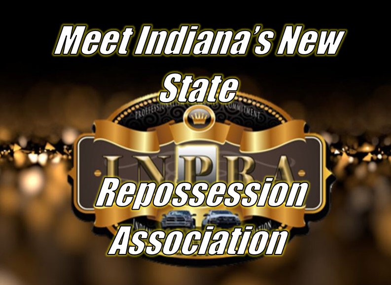 Meet Indiana’s New State Repossession Association