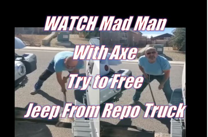 WATCH Mad Man with an Axe Try to Free His Jeep from Repo Truck!