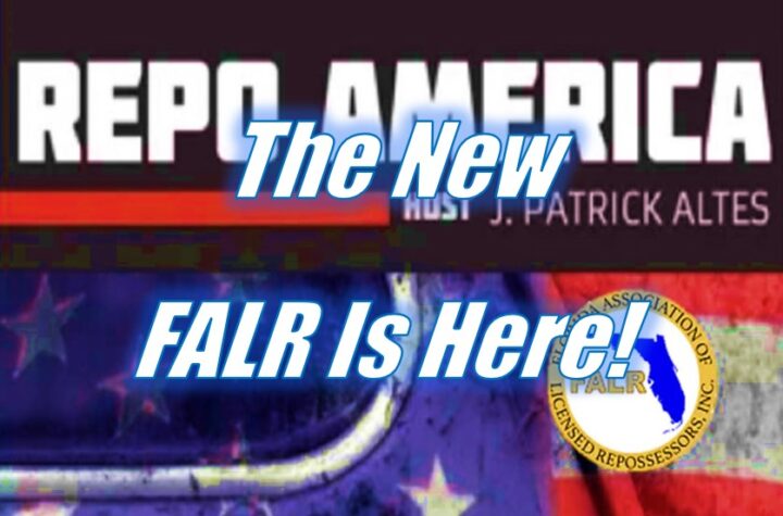 Florida Repossessors Reunite! The New FALR Is Here