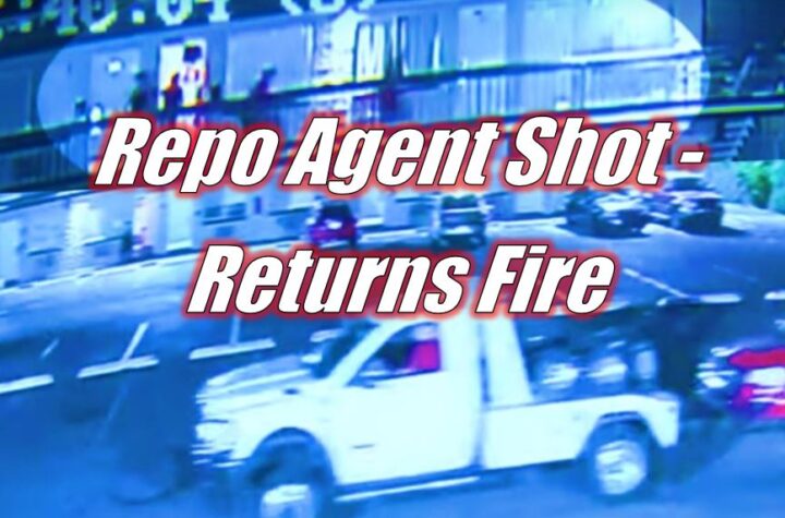 Repo Agent Shot in AZ – Returns Fire