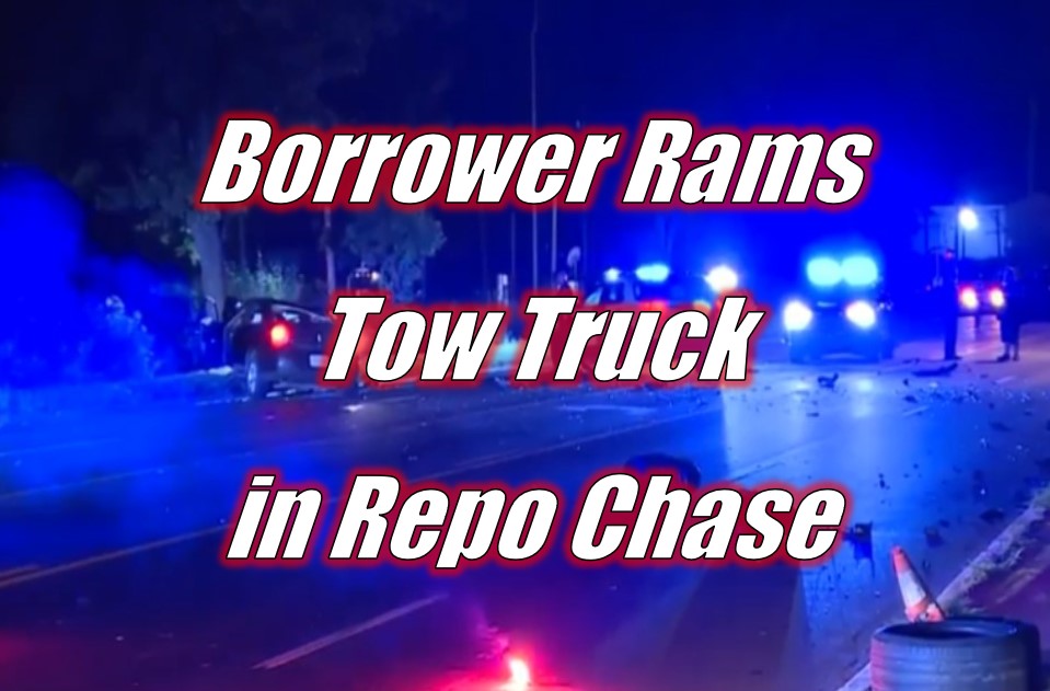 Borrower Rams Tow Truck in Repo Chase