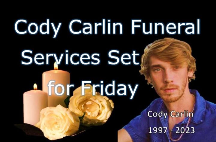 Cody Carlin Funeral Services Set for Friday