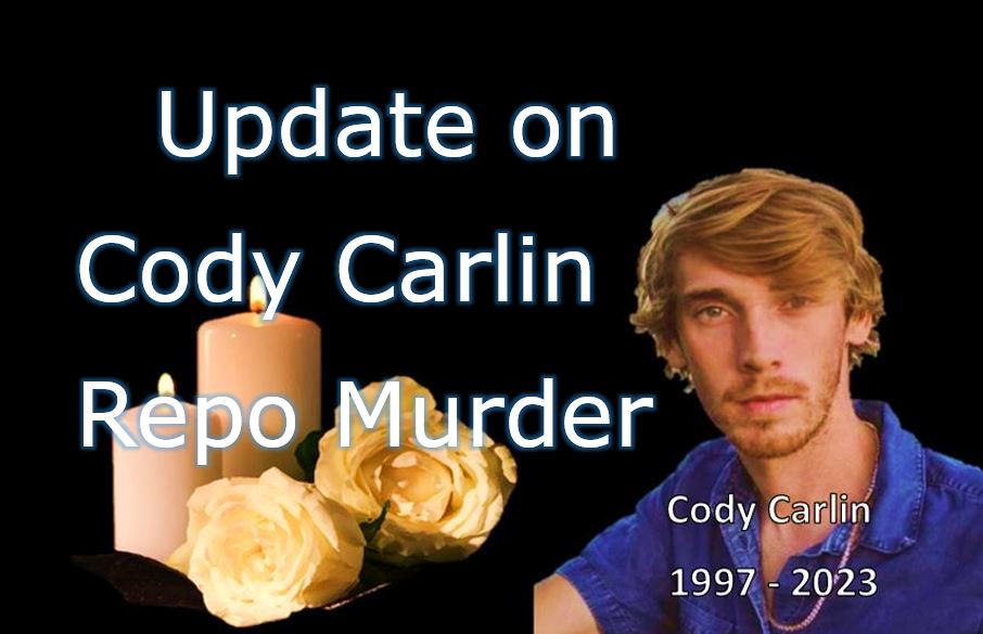 Update on Cody Carlin Repossession Murder