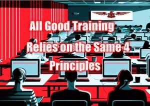 All Good Training Relies on the Same 4 Principles