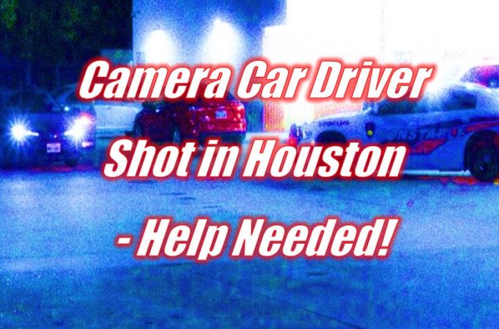 Camera Car Driver Shot in Houston - Help Needed!
