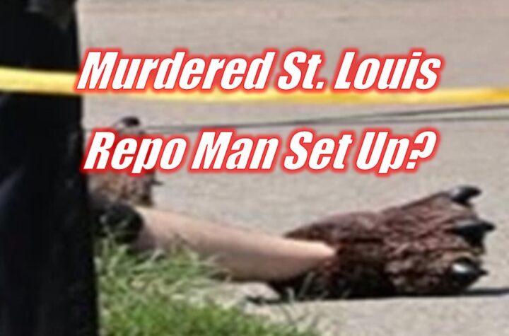 Murdered St. Louis Repo Man Set Up?