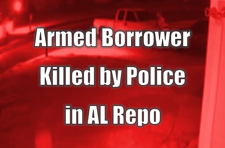Armed Borrower Killed by Police in AL Repo