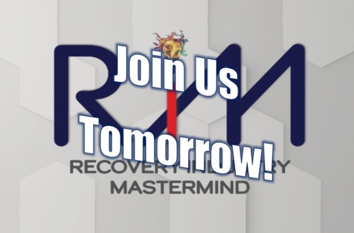Recovery Industry Mastermind - Join Us Tomorrow!