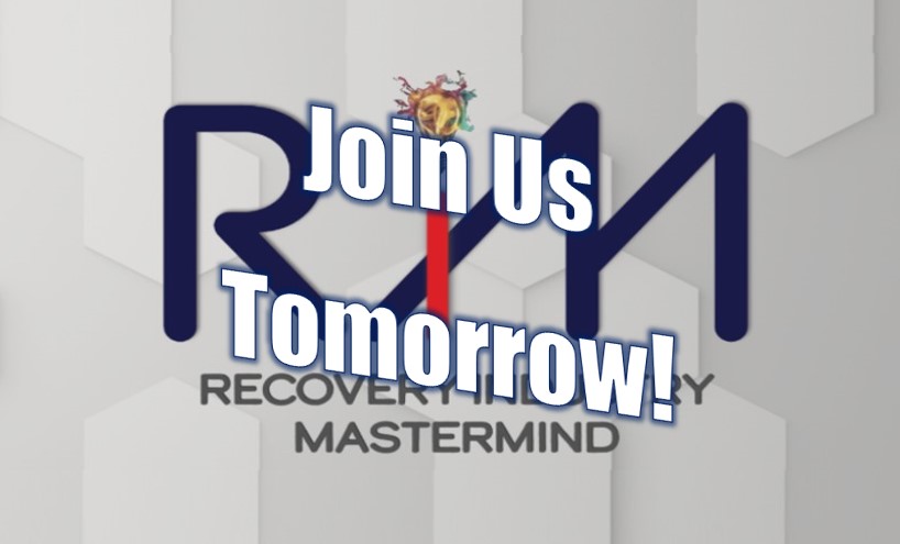 Recovery Industry Mastermind - Join Us Tomorrow!
