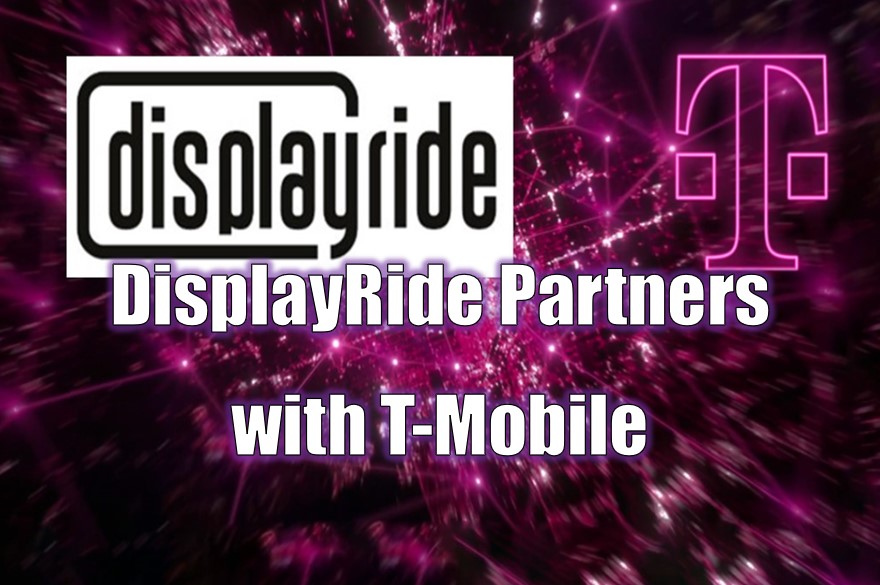 DisplayRide Collaborates with T-Mobile for Reliable, High Bandwidth Connectivity Nationwide