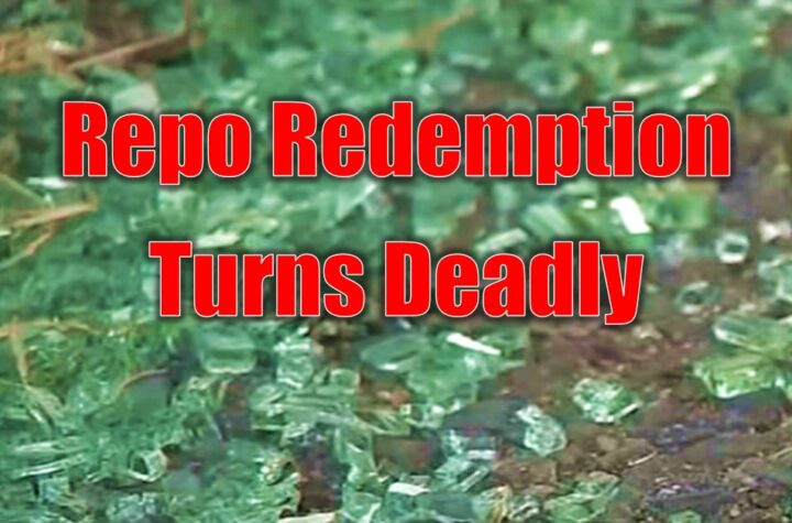 Repo Redemption Turns Deadly