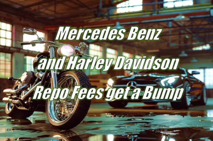 Mercedes Benz and Harley Davidson Repo Fees get a Bump