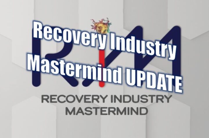 Recovery Industry Mastermind UPDATE