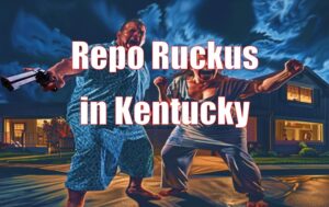 Repo Ruckus in Kentucky