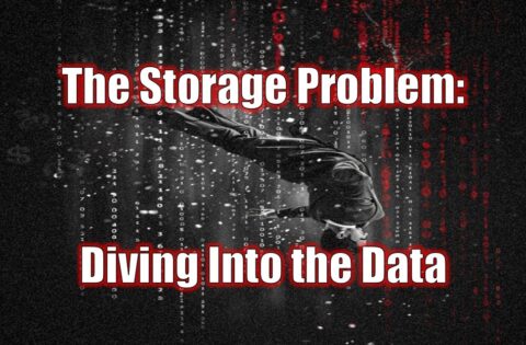 The Storage Problem: Diving Into the Data