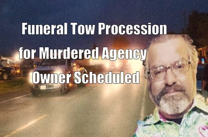 Funeral Tow Procession for Murdered Agency Owner Scheduled