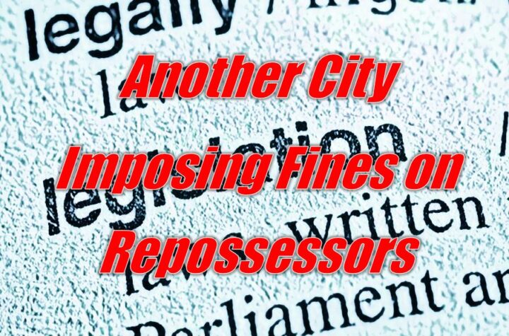 Another City, Another Threat of Fines on Repossessors
