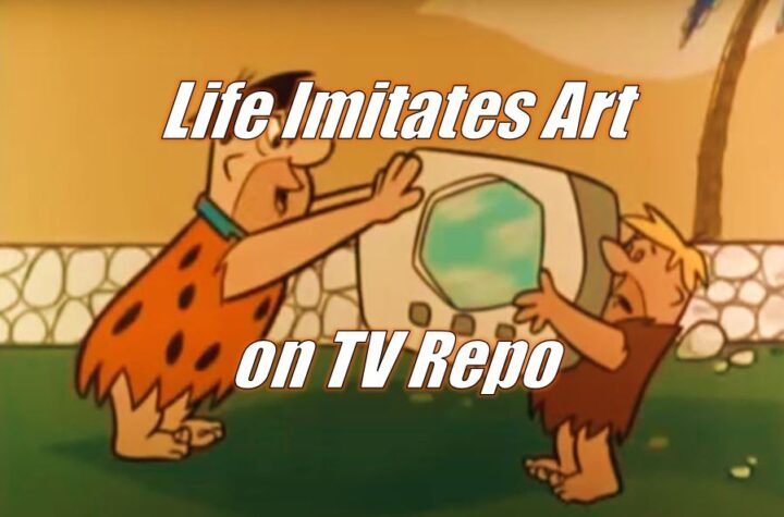 Life Imitates Art on TV Repossession