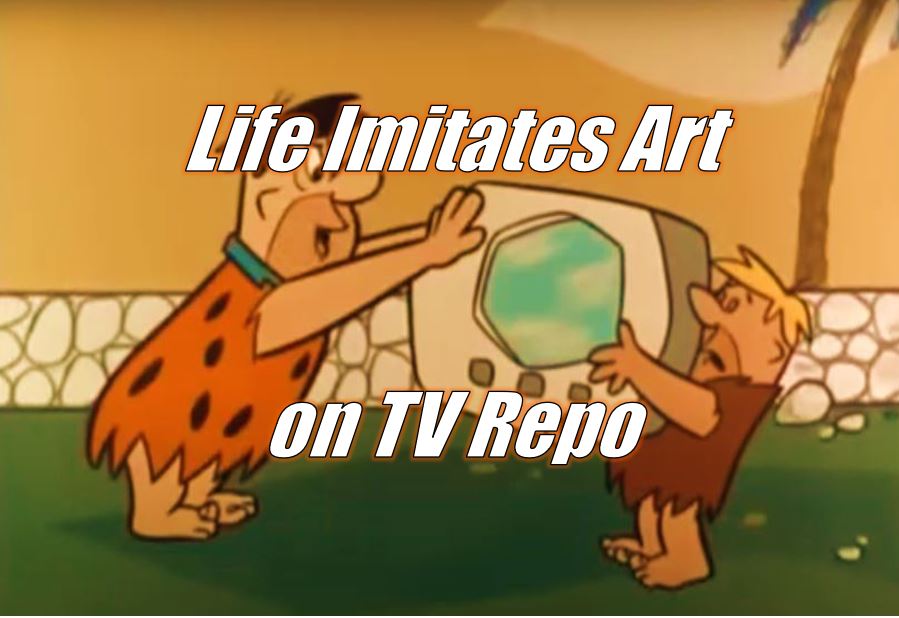 Life Imitates Art on TV Repossession