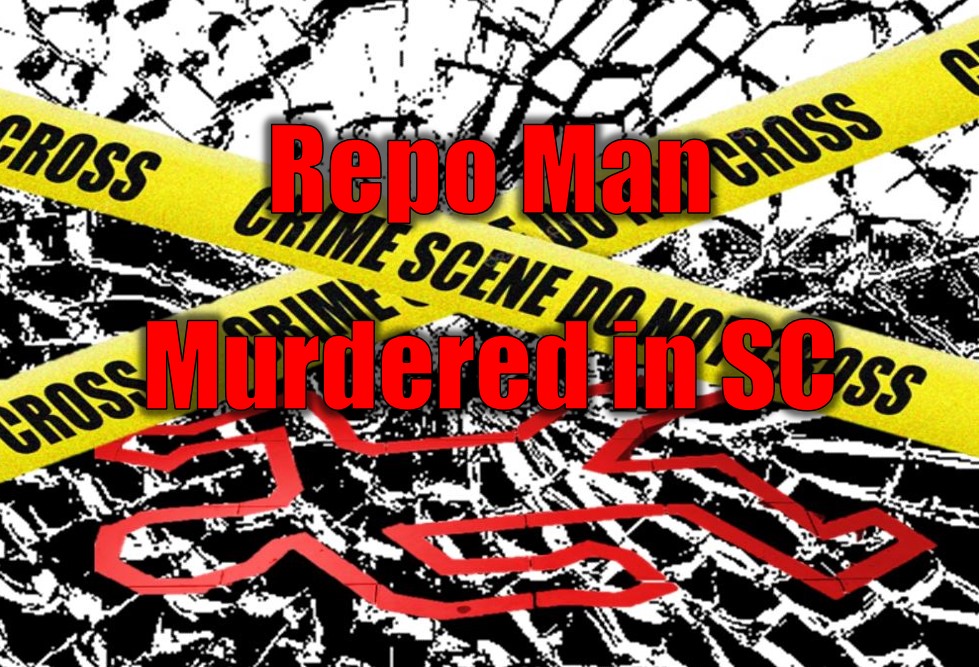 Repo Man Murdered in SC