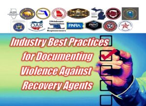 State Repossession Associations Issue Industry Best Practices for Documenting Violence Against Recovery Agents