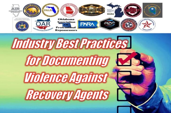 State Repossession Associations Issue Industry Best Practices for Documenting Violence Against Recovery Agents