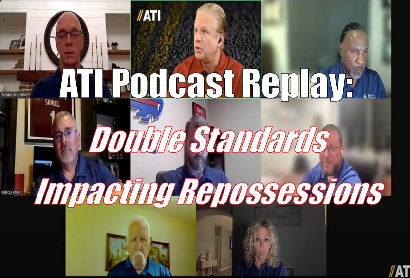 ATI Podcast Replay: Double Standards Impacting Repossessions