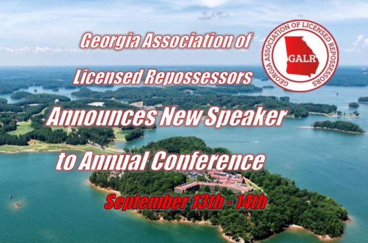 Georgia Association of Licensed Repossessors Conference Announces New Speaker