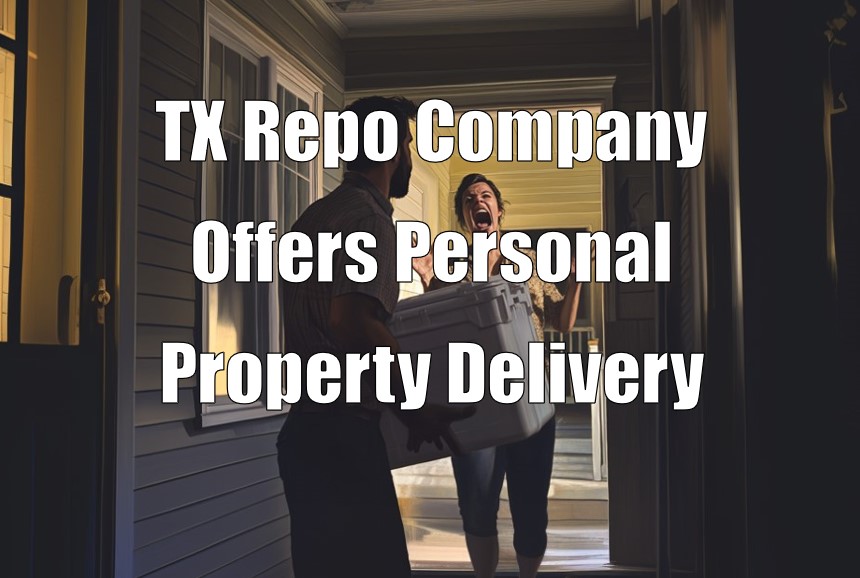 TX Repo Company Offers Personal Property Delivery