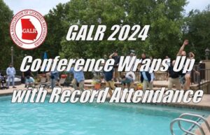 GALR 2024 Conference Wraps Up with Record Attendance