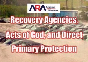 Recovery Agencies, Acts of God, and Direct Primary Protection