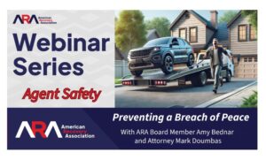 ARA Webinar - Agent Safety: Preventing a Breach of Peace 📣