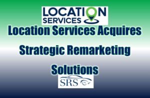 Location Services, LLC Acquires Strategic Remarketing Solutions