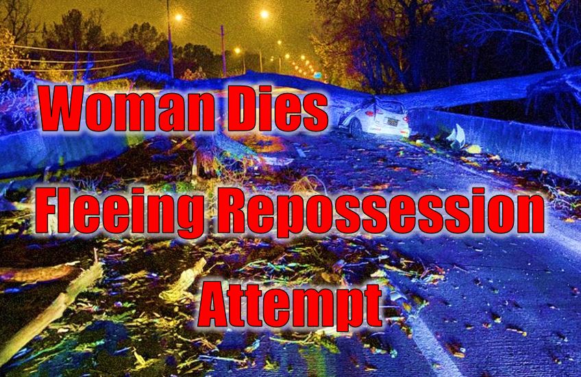 Woman Dies Fleeing Repossession Attempt