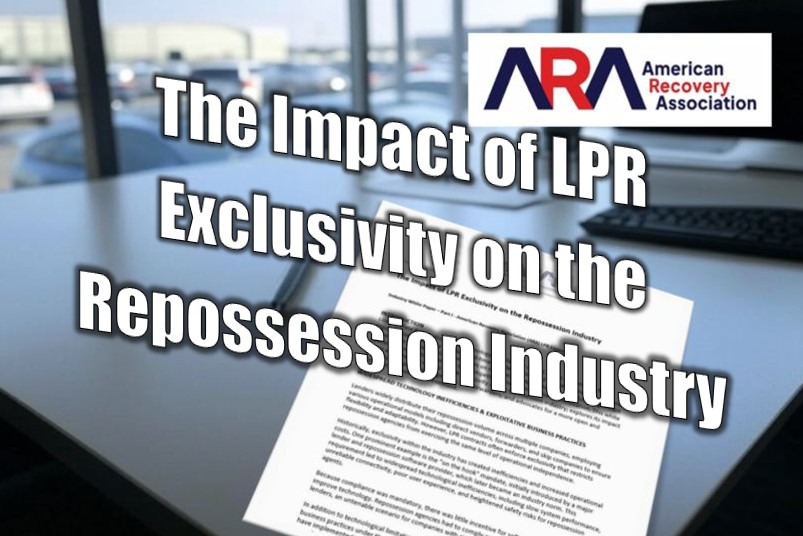 The Impact of LPR Exclusivity on the Repossession Industry