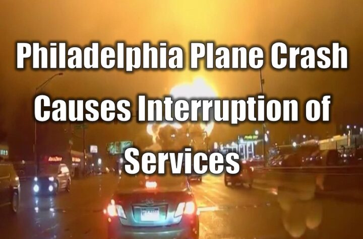 Philadelphia Plane Crash Causes Interruption of Services