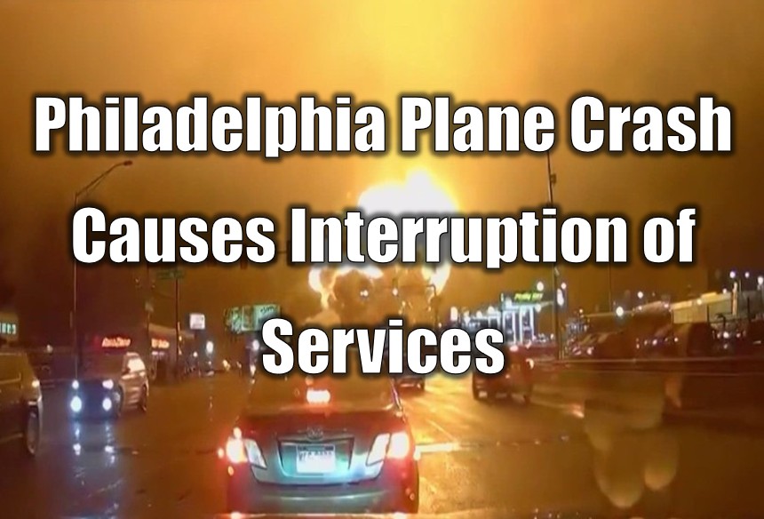 Philadelphia Plane Crash Causes Interruption of Services