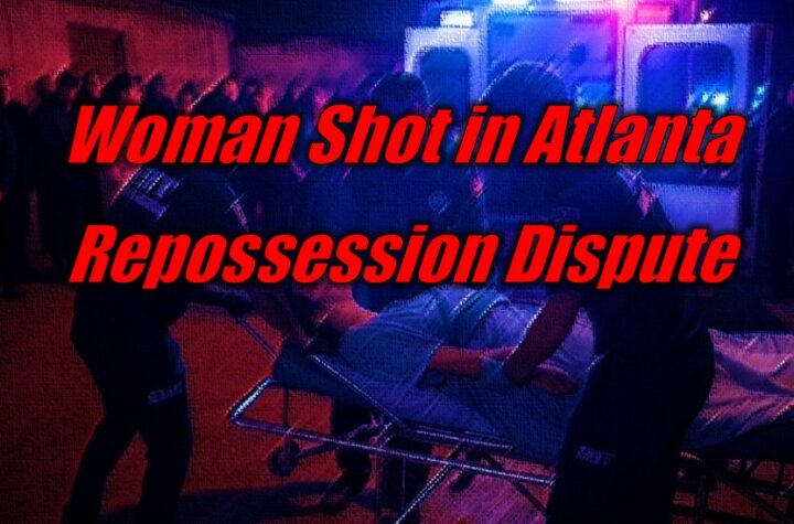 Woman Shot in Atlanta Repossession Dispute