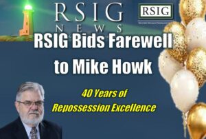 RSIG Bids Farewell to Mike Howk: 40 Years of Repossession Excellence