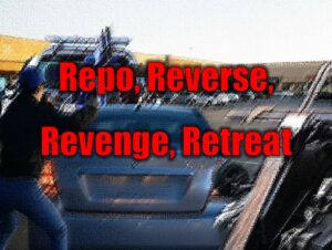 Repo, Reverse, Revenge, Retreat