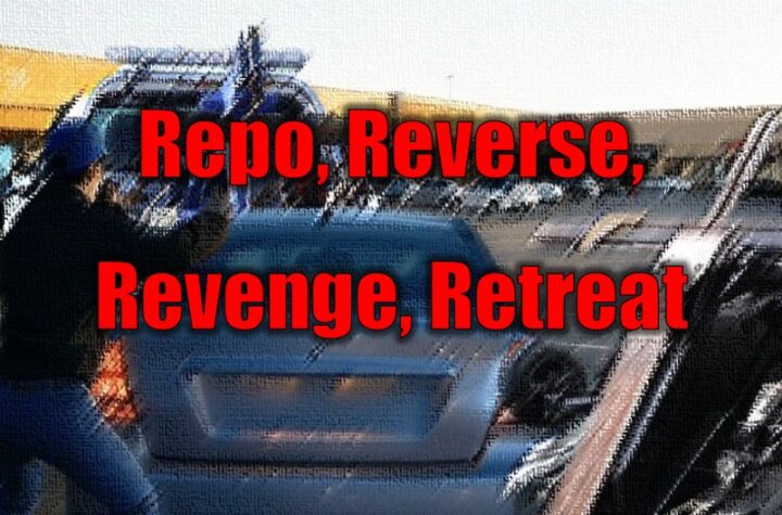 Repo, Reverse, Revenge, Retreat