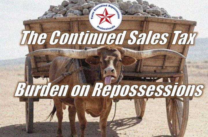 TexasARP: The Continued Sales Tax Burden on Repossessions After Comptroller's Decision